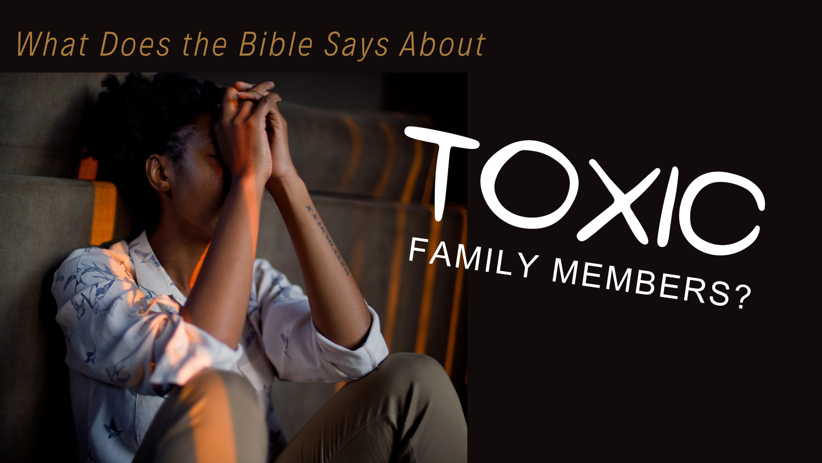 what-does-the-bible-say-about-toxic-family-members-coffee-christ-shop