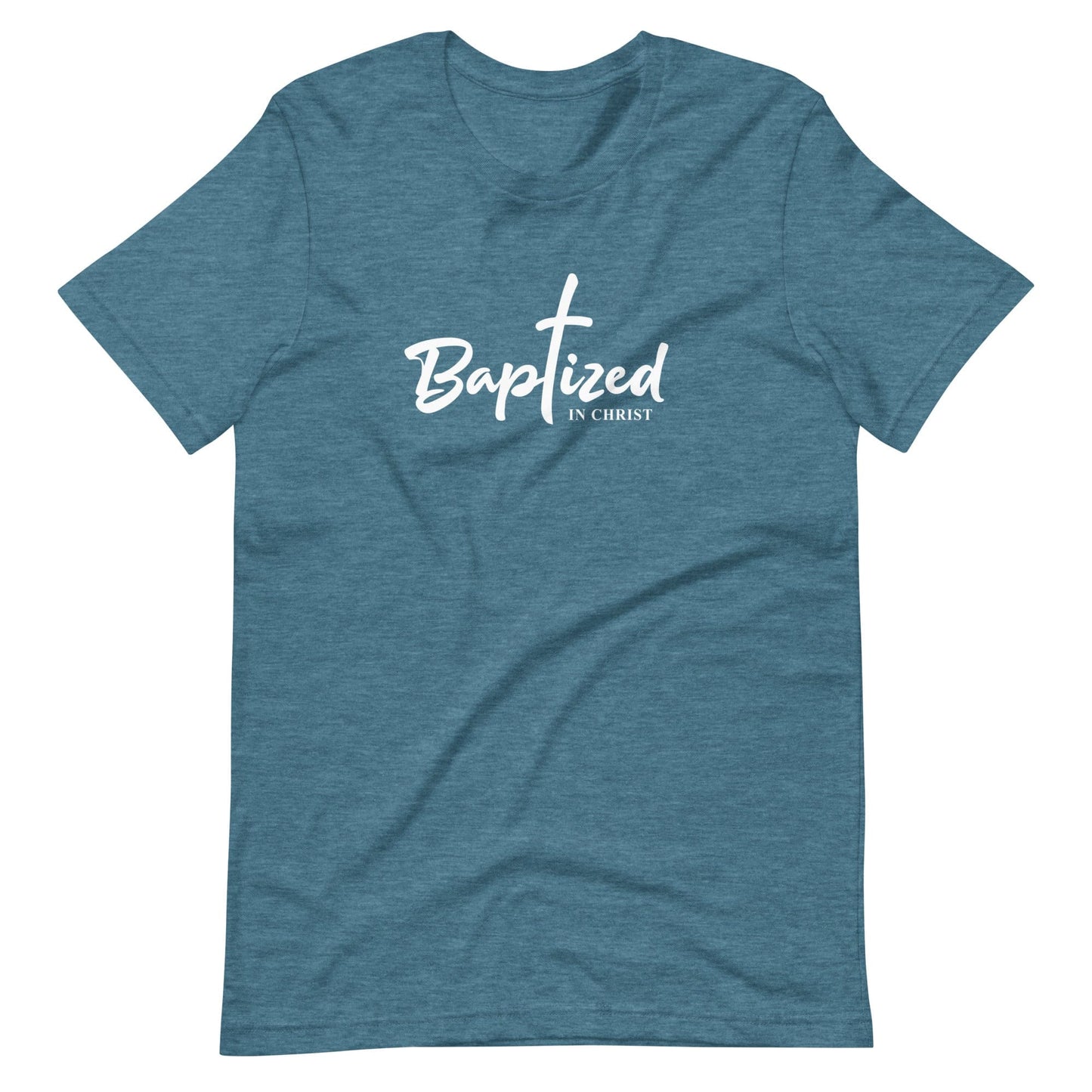 Baptized in Christ Christian T Shirts Heather Deep Teal