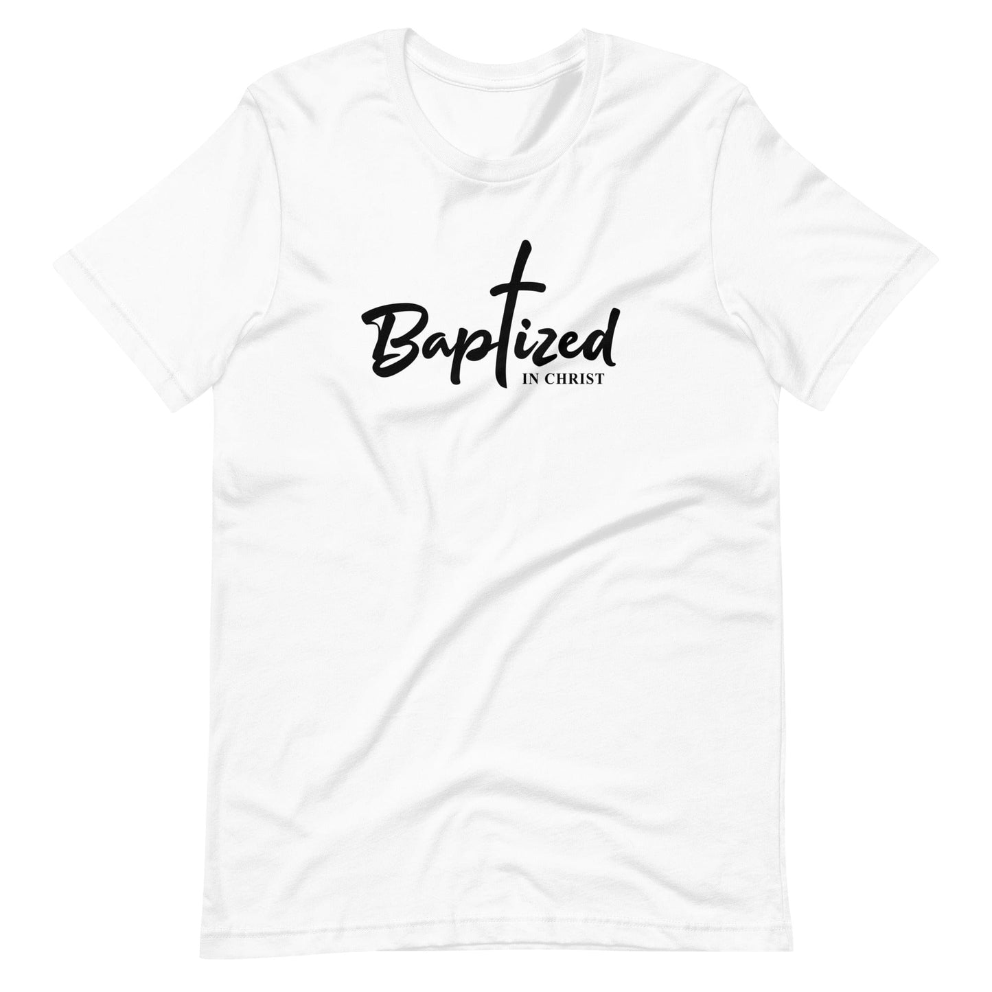 Baptized in Christ Christian T Shirts White