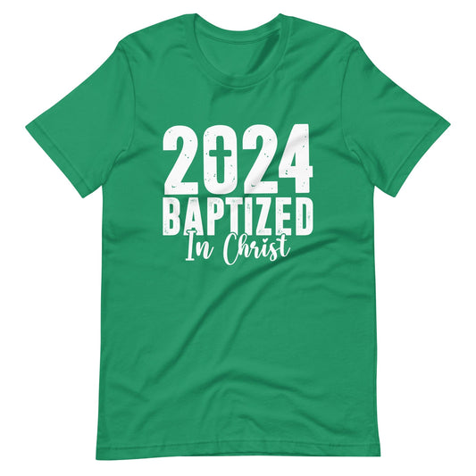 Baptized in Christ T Shirt 2024