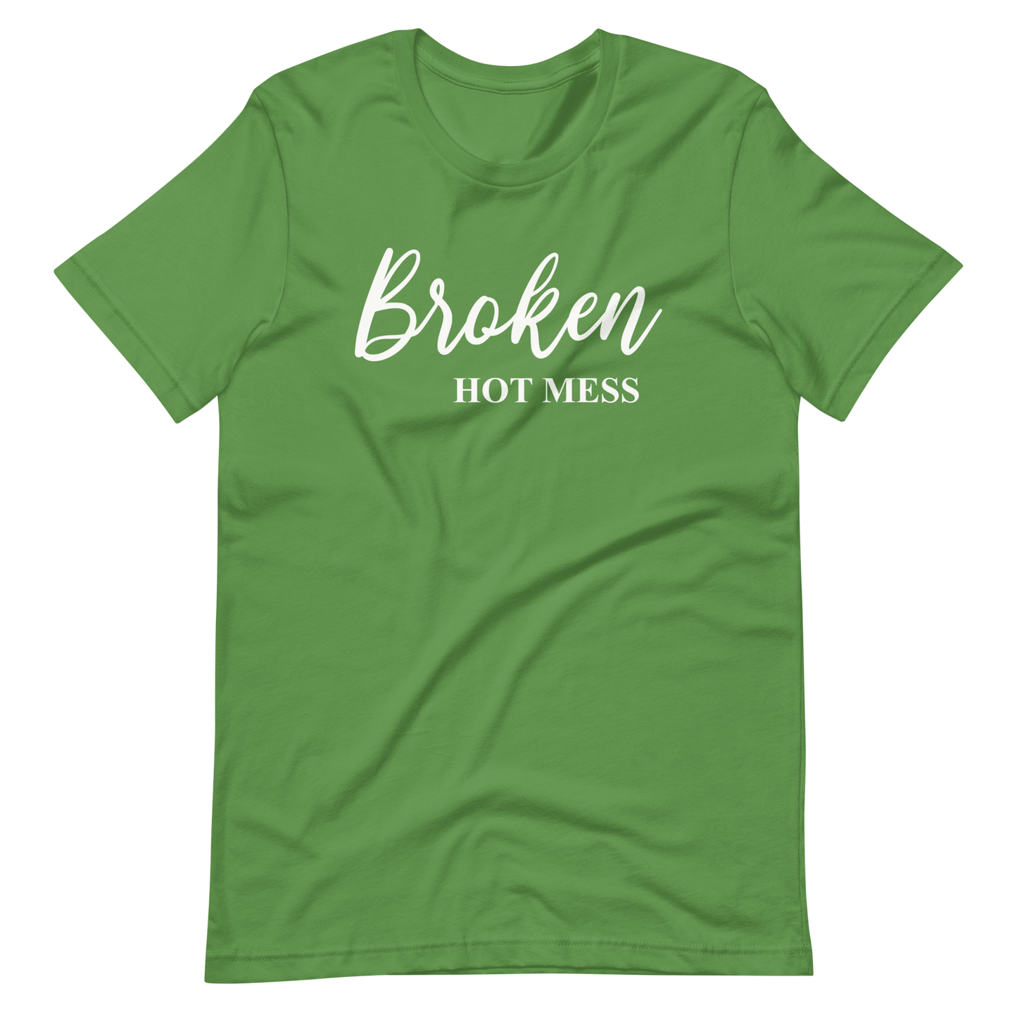 Broken Hot Mess T-Shirt