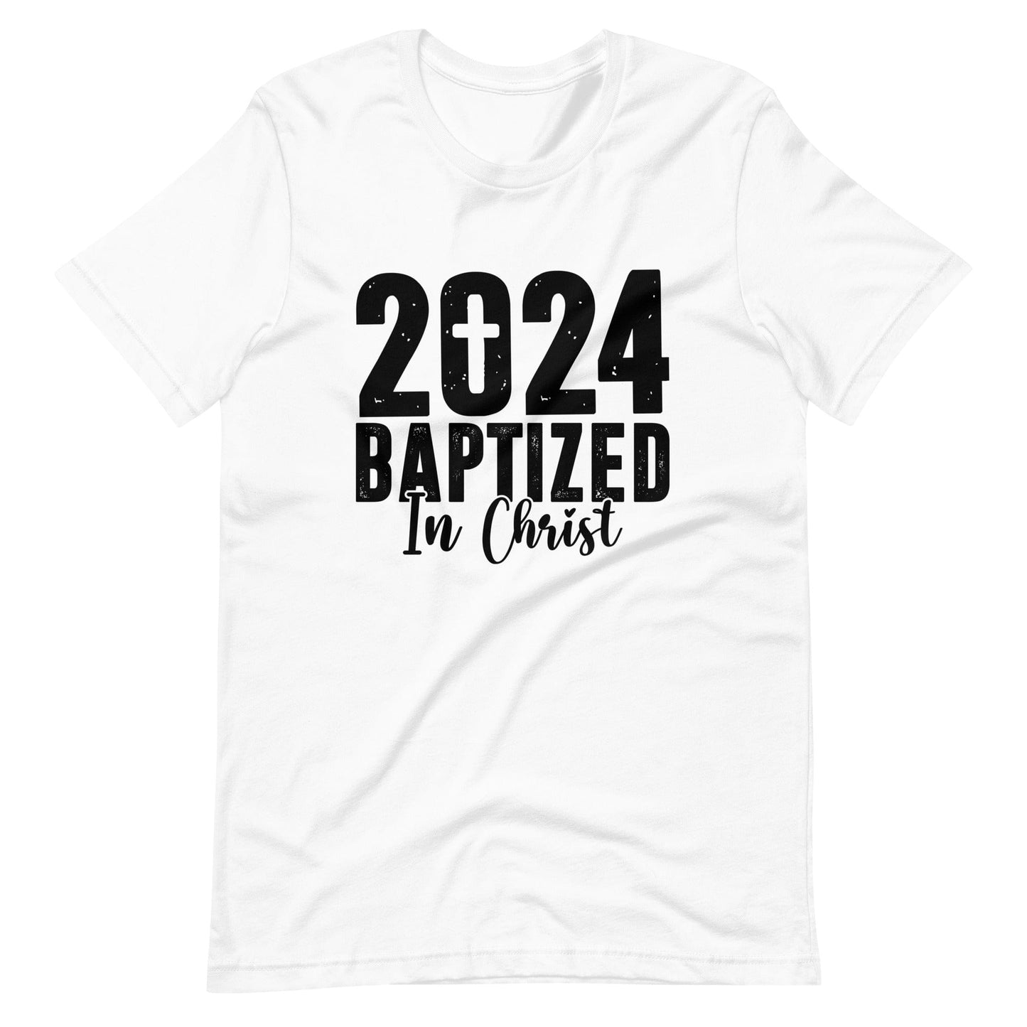 Baptized in Christ T Shirt 2024