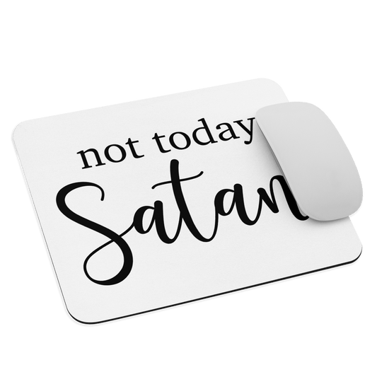 Not Today Satan Mouse pad