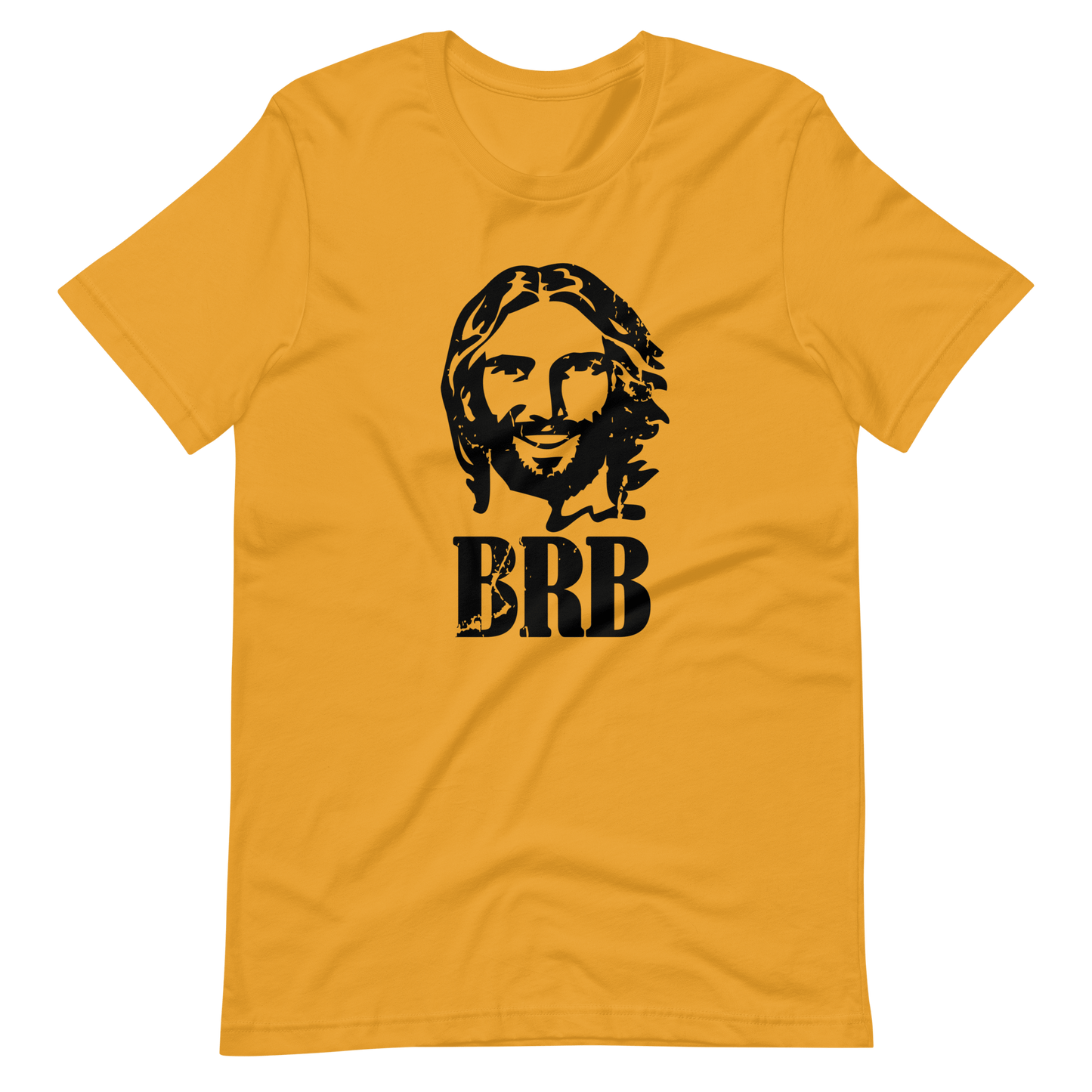 Be Right Back Jesus T-Shirt