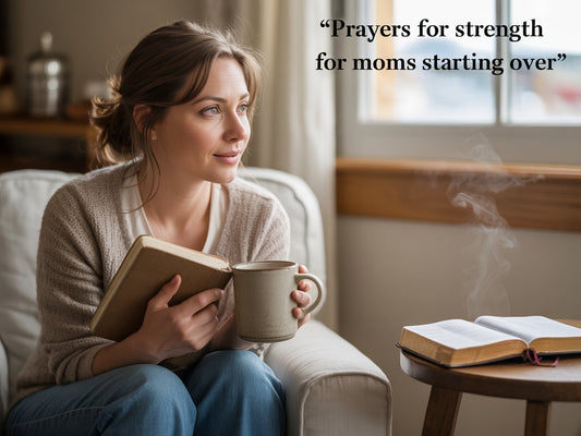Prayers for Strength for Moms