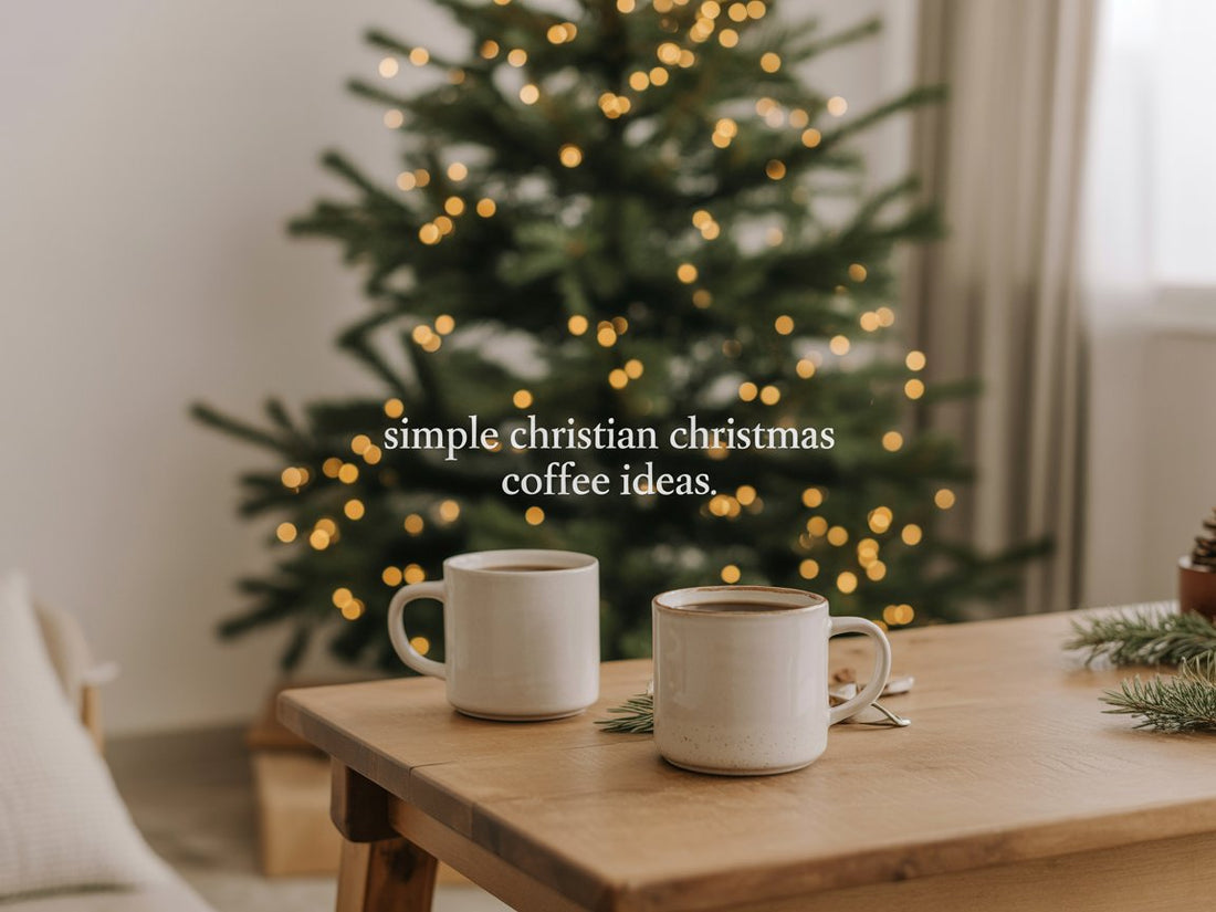 Christian Christmas Coffee Ideas
