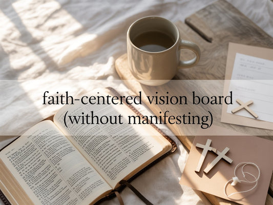 Faith-Centered Vision Board No Manifesting