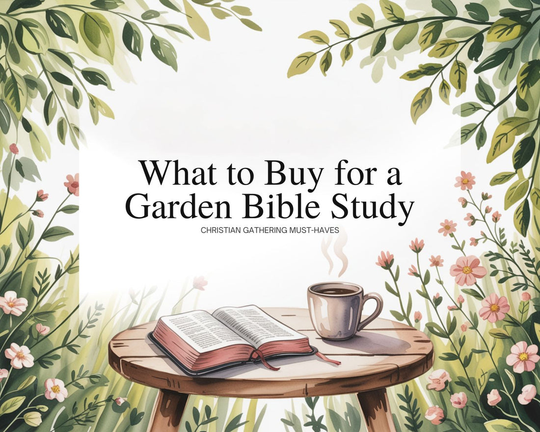 What to Buy for a Garden Bible Study