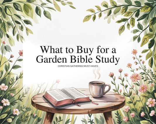 What to Buy for a Garden Bible Study