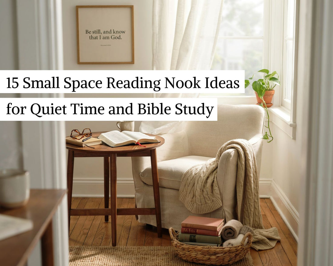Small Space Reading Nook Ideas for Quiet Time and Bible Study