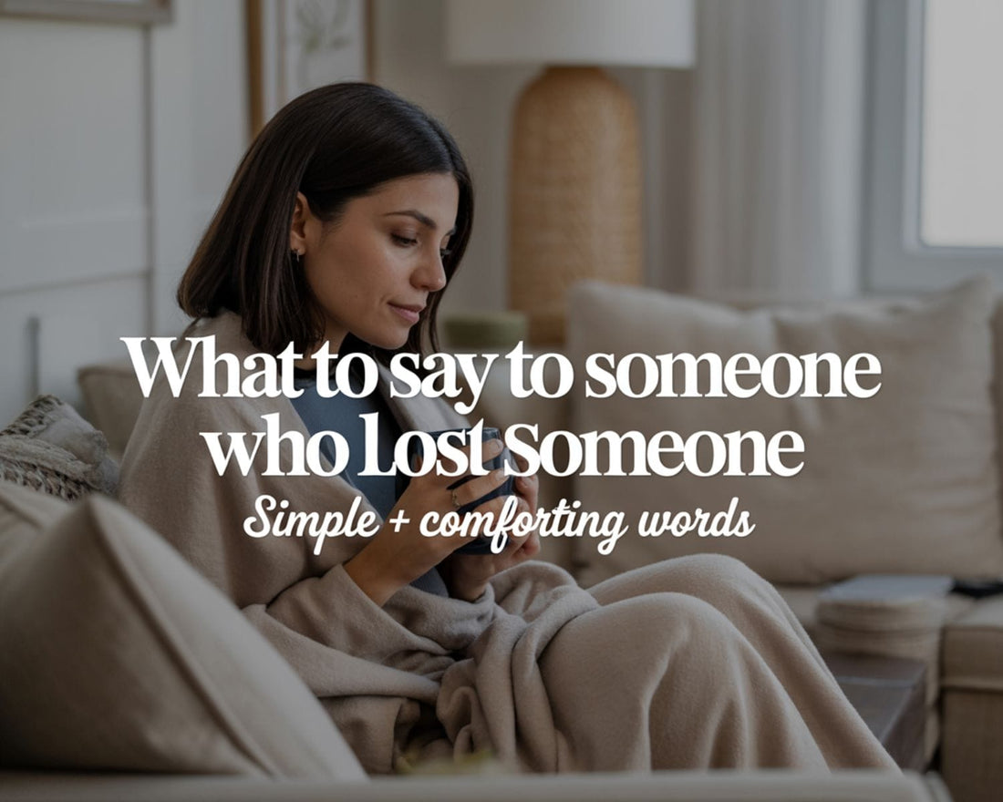 What to say to someone who lost someone