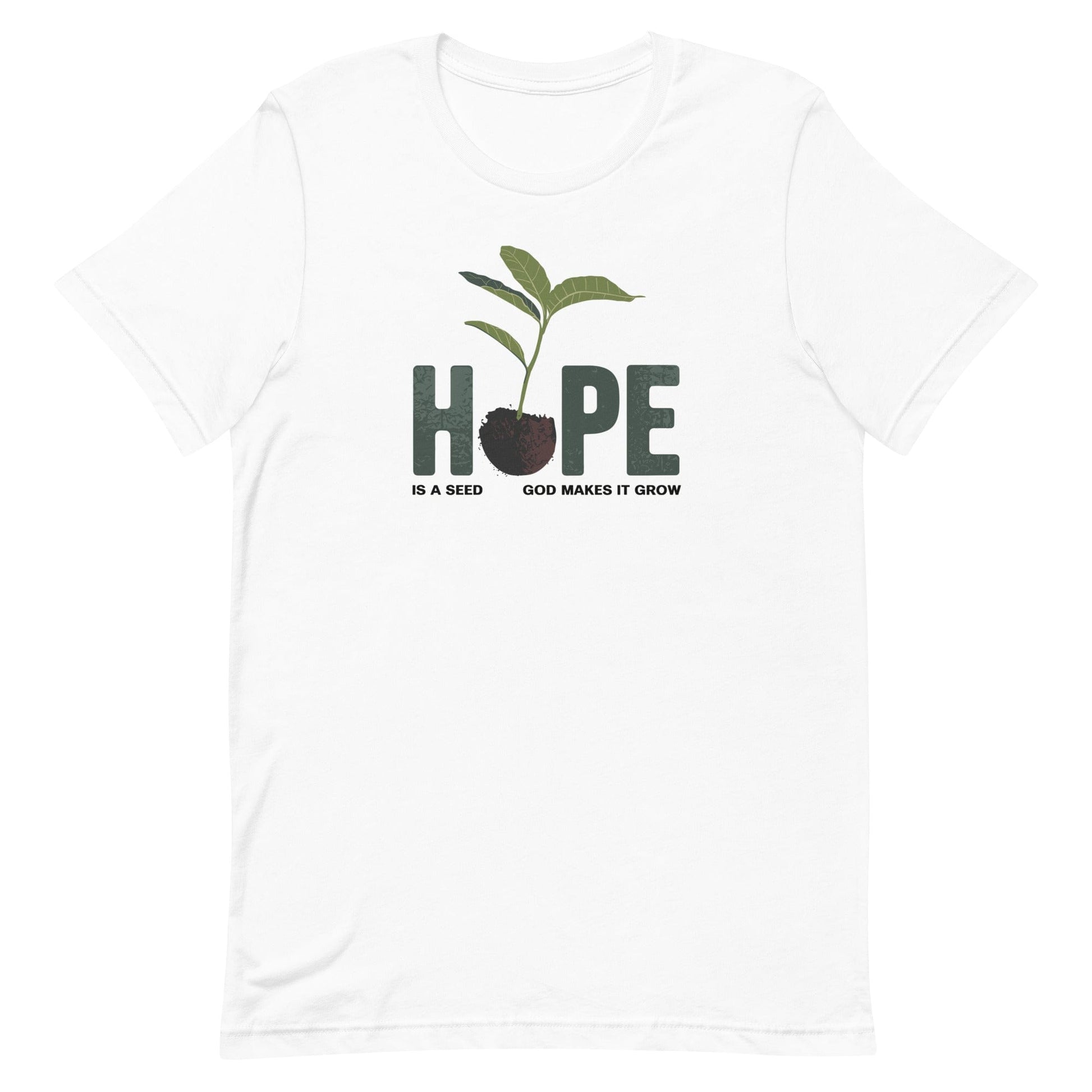 Hope is a Seed Christian T Shirt White