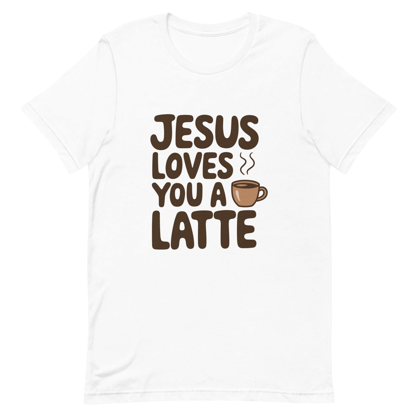 Jesus Loves You a Latte Christian T Shirt White