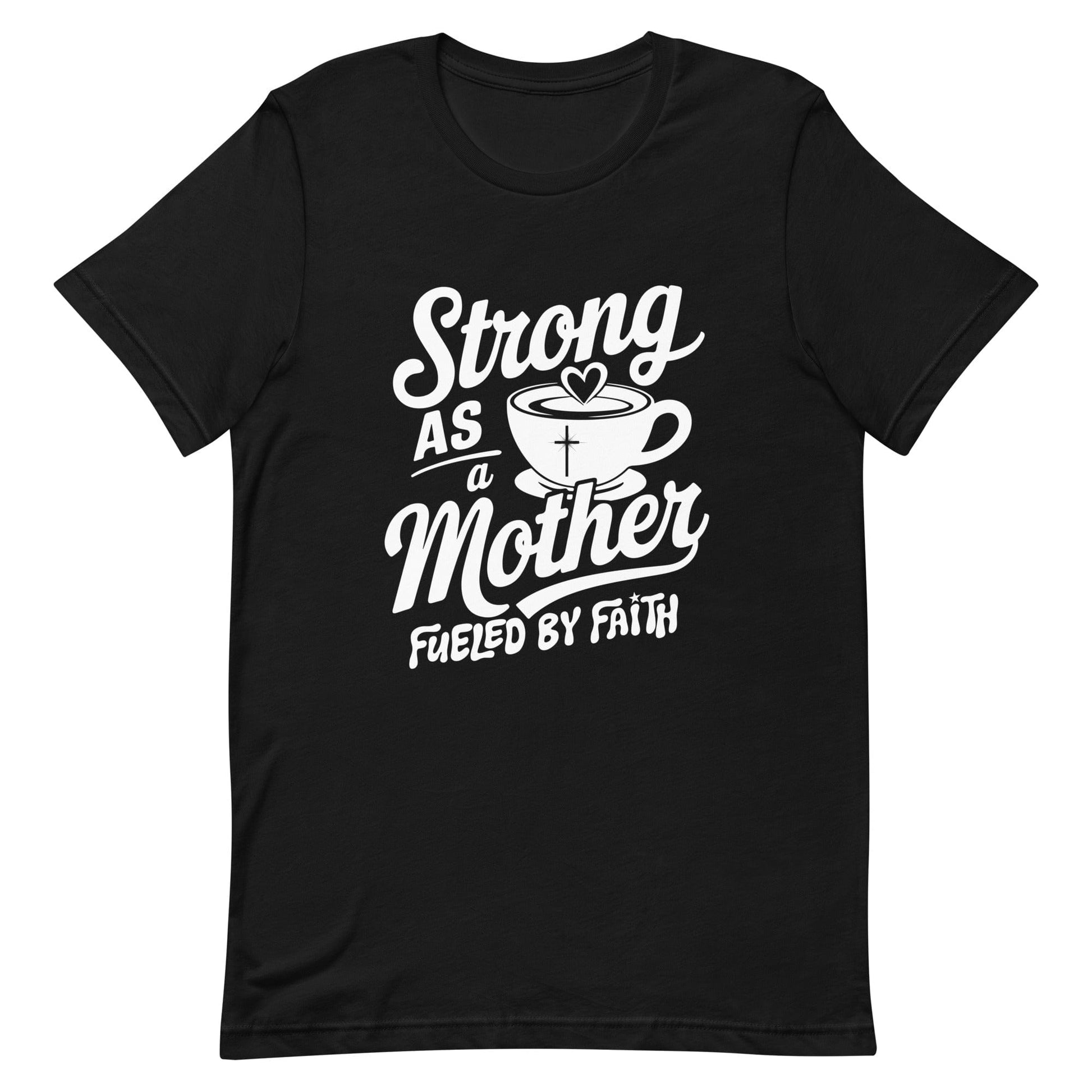 Strong as a Mother Christian T Shirts for Women Black