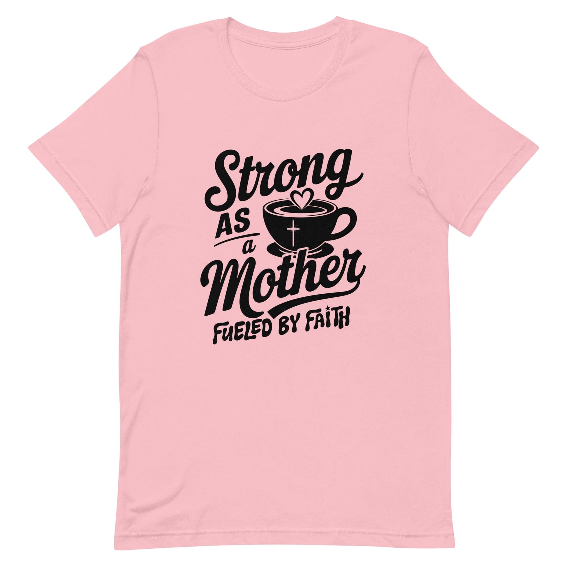 Strong as a Mother Christian T Shirts for Women Pink