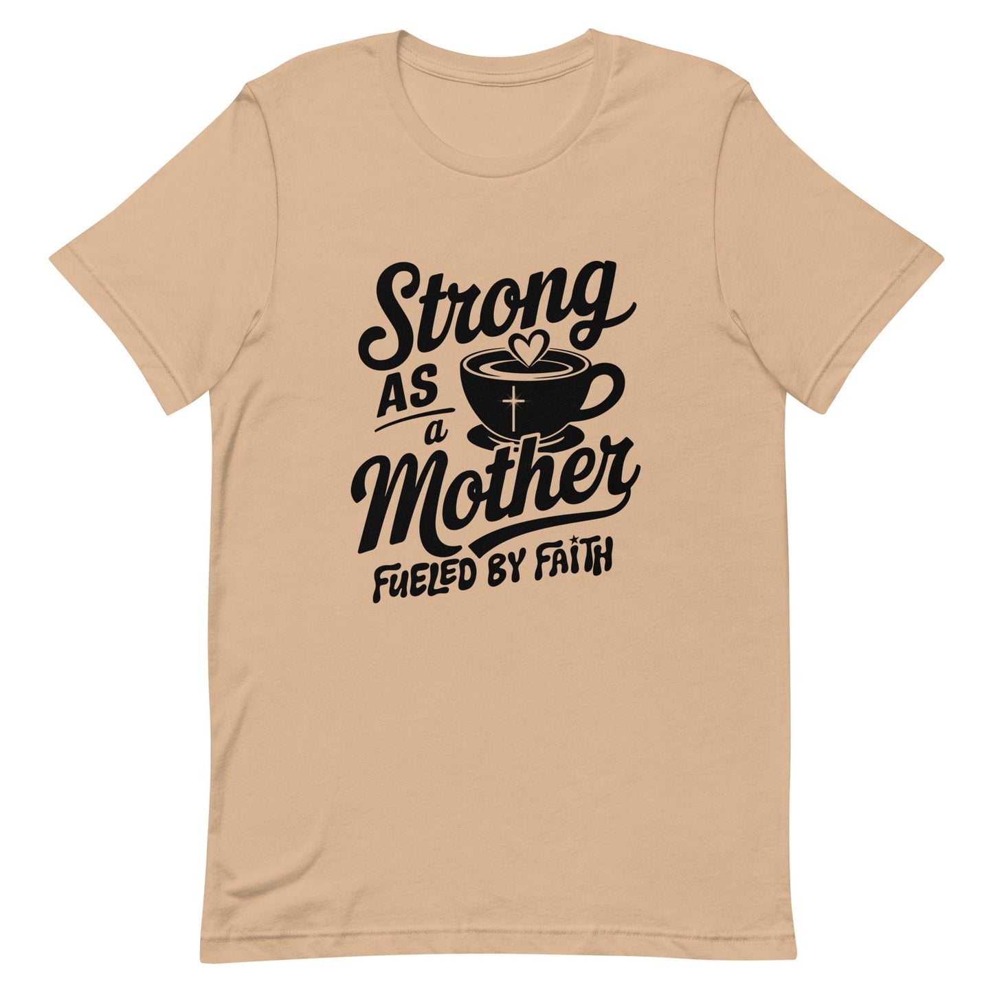 Strong as a Mother Christian T Shirts for Women Tan