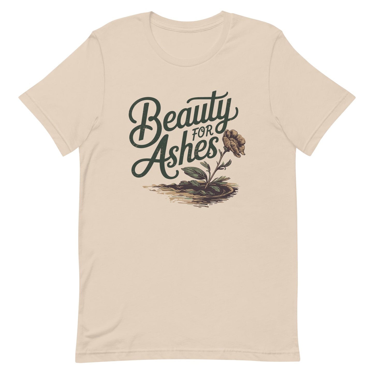 Beauty for Ashes Christian T Shirts Soft Cream