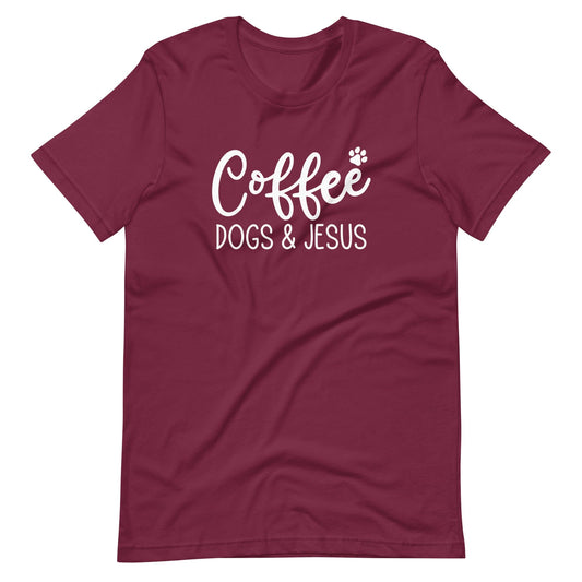 Coffee Dogs and Jesus Christian T Shirts Maroon