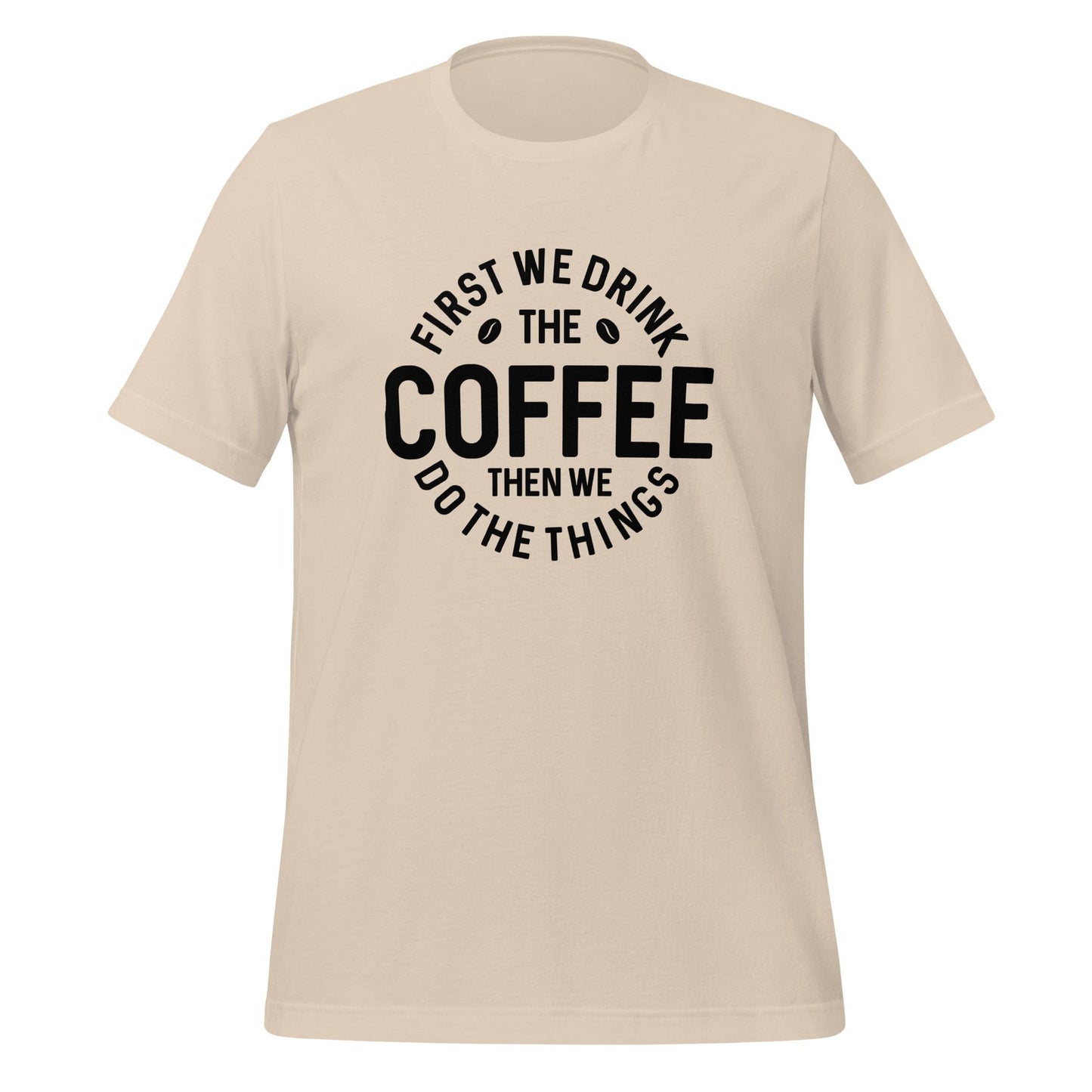 Drink Coffee Christian T Shirts Soft Cream