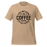 Drink Coffee Christian T Shirts Tan