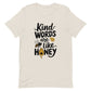 Kind Words Are Like Honey Christian T Shirt Heather Dust