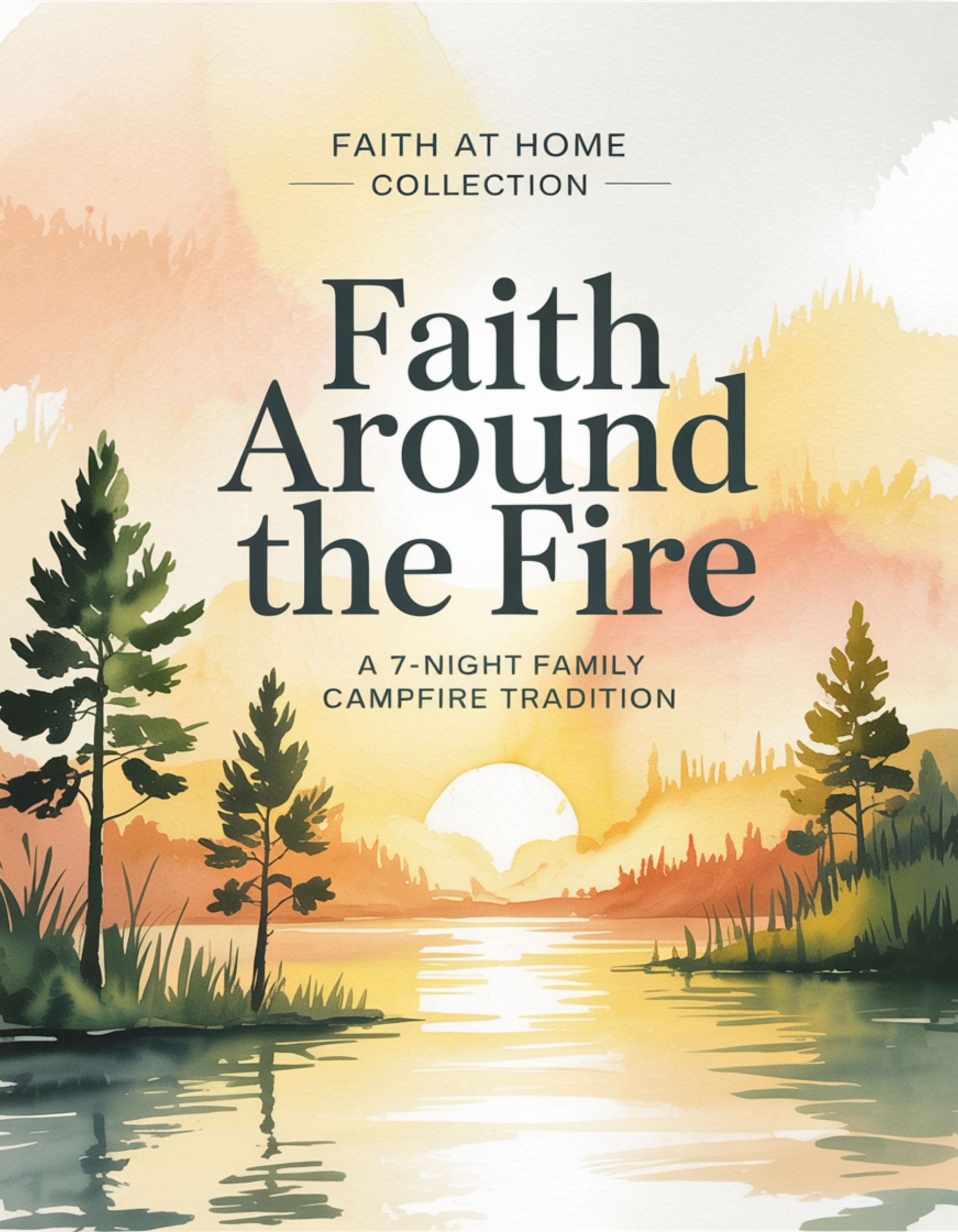 Faith Around the Fire: 7-Night Family Devotional Printable Cover
