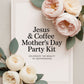 Jesus & Coffee Mother’s Day Party Kit
