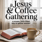 Jesus and Coffee Gathering Guide Cover