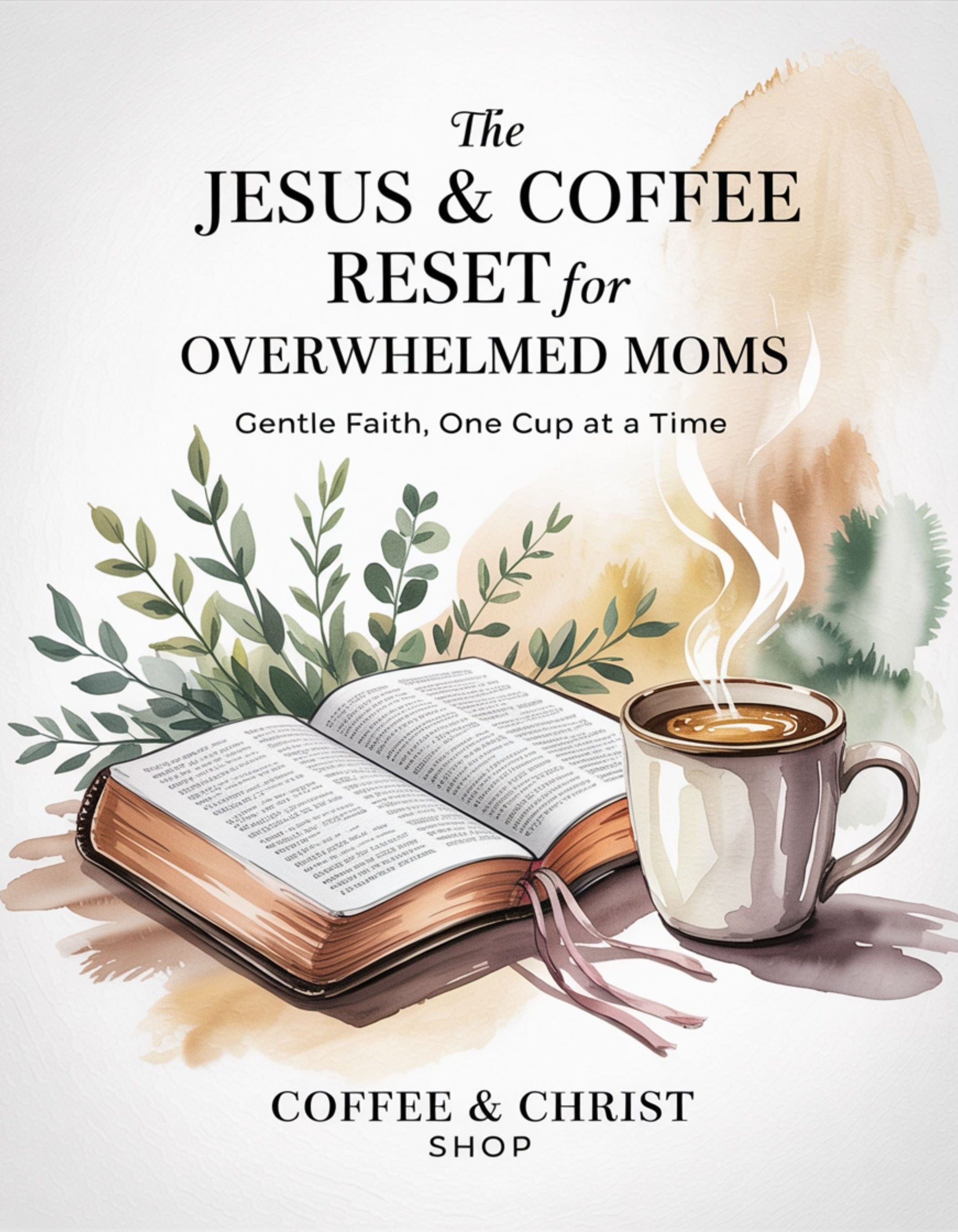 Jesus and Coffee Reset for Overwhelmed Moms Printable Cover
