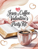 Jesus and Coffee Valentine's Day Party Kit