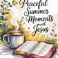 Peaceful Summer Moments with Jesus and Coffee Artwork