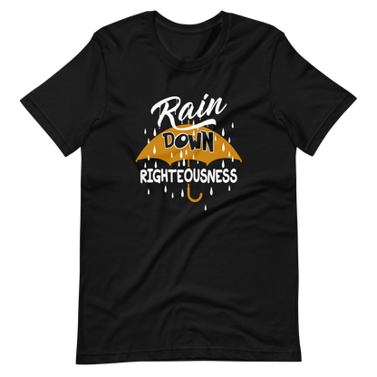 Rain Down Righteousness T-Shirt