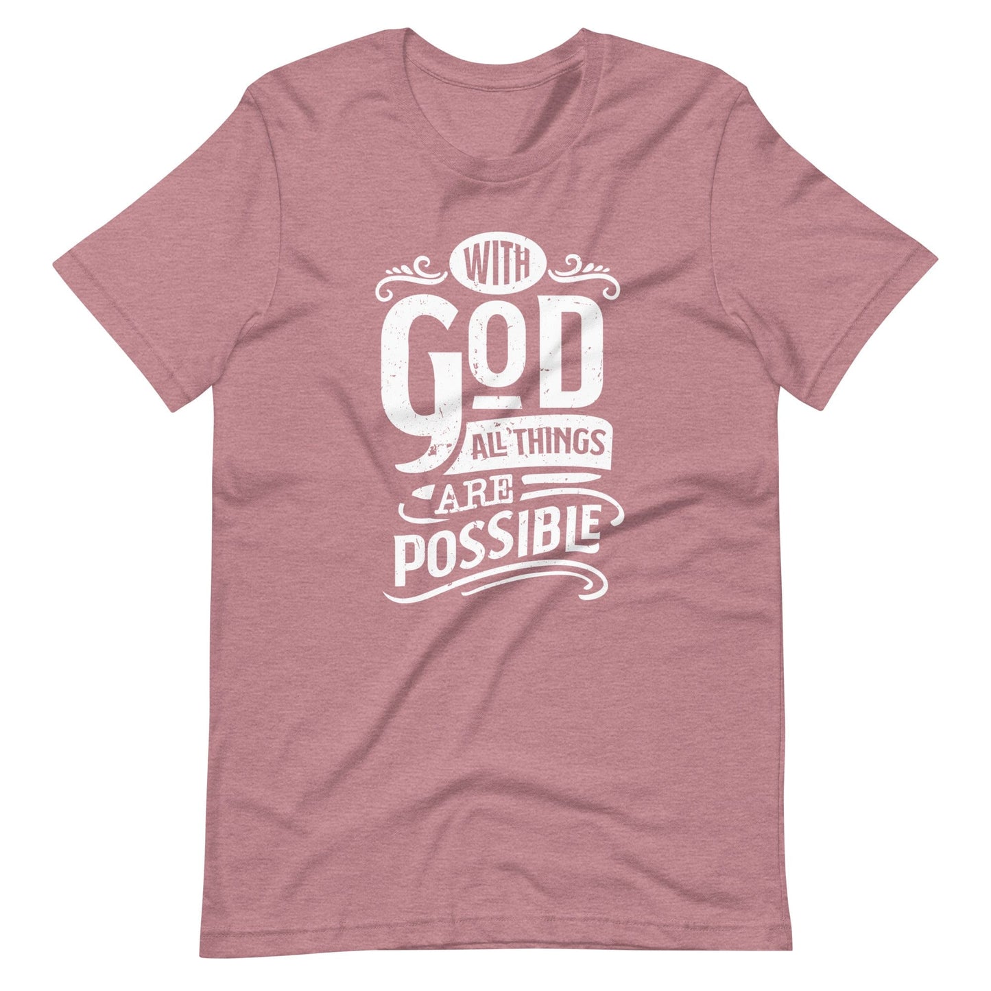 With God All Things Are Possible T-Shirt