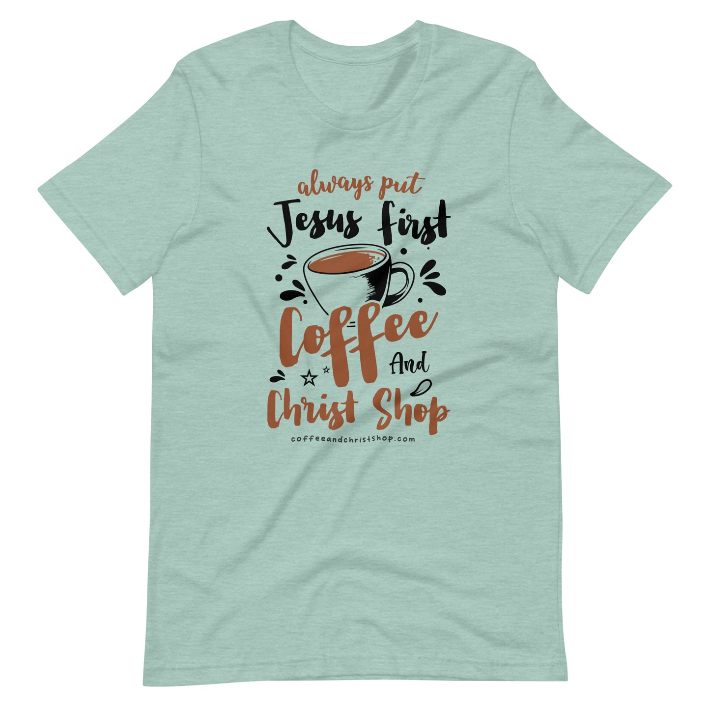 "Always Put Jesus First" T Shirt