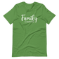 Family is Everything T-Shirt