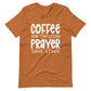 Coffee and Christian Prayer T Shirt