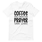 Coffee and Christian Prayer T Shirt