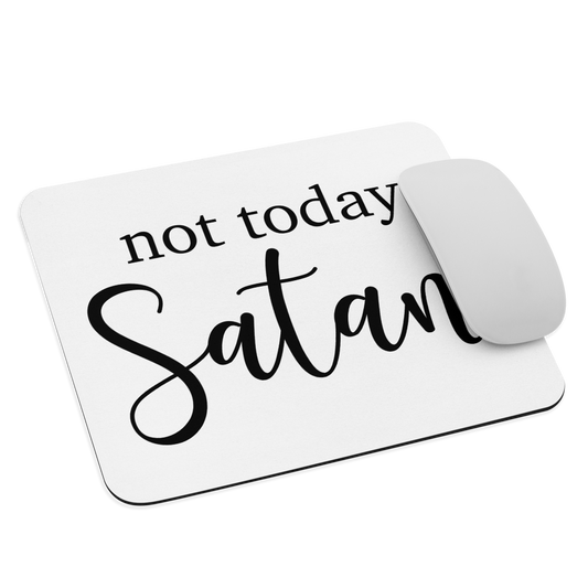 Not Today Satan Mouse pad